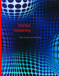 Victor Vasarely - The Birth of Op-art